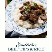 Southern beef tips and rice with text title at the bottom.