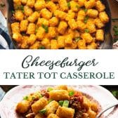 Long collage image of cheeseburger tater tot casserole.