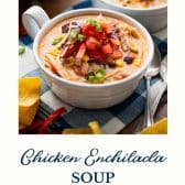 Chicken enchilada soup for the Crock Pot or stovetop with text title at the bottom.