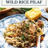 Dump-and-bake chicken and wild rice pilaf with text title box at top.