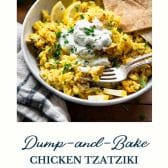 Dump and bake chicken tzatziki with rice and text title at the bottom.