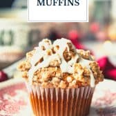 Gingerbread muffins with cinnamon streusel and eggnog glaze with text title overlay.