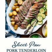 Sheet pan pork tenderloin with potatoes and zucchini and text title at the bottom.