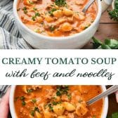 Long collage image of creamy tomato soup with ground beef and noodles.