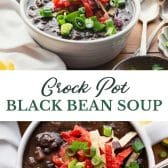 Long collage image of Crock Pot black bean soup recipe.