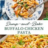 Long collage image of dump and bake buffalo chicken pasta.