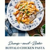 Dump and bake buffalo chicken pasta with text title at the bottom.