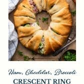 Ham and cheese crescent rolls with text title at the bottom.