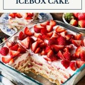 Strawberry cream cheese icebox cake with text title box at top.