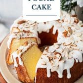 Almond pound cake with text title overlay.