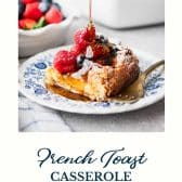 Easy overnight brioche french toast casserole with text title at the bottom.