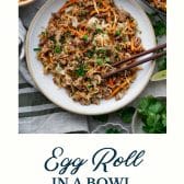 Egg roll in a bowl with text title at the bottom.