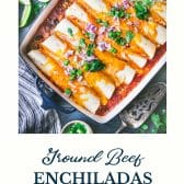 Ground beef enchiladas with text title at bottom.