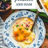 Scalloped potatoes and ham with text title overlay.