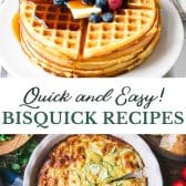 Long collage image of Bisquick recipes.