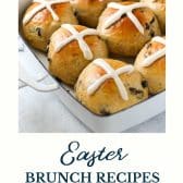 Easter brunch recipes with text title at the bottom.
