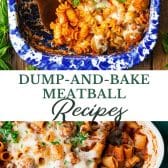 Long collage image of dump-and-bake meatball recipes.