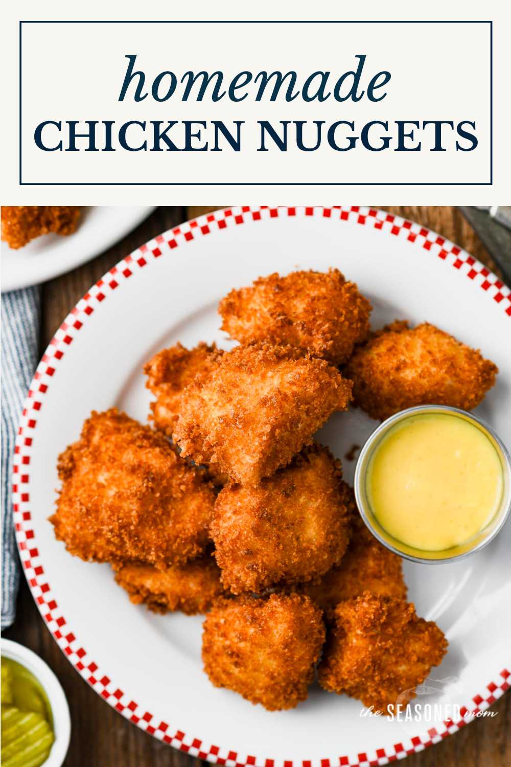 Homemade Chicken Nuggets - The Seasoned Mom