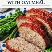 Meatloaf recipe with oatmeal and a text title box at the top.