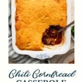 Chili cornbread casserole with a text title at the bottom.