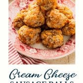 Cream cheese sausage balls with a text title at the bottom.