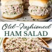 Long collage image of an old fashioned ham salad recipe.