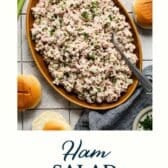 Old fashioned ham salad recipe with a text title at the bottom.