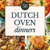 Collage image of Dutch oven dinners.