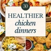 Collage image of healthy chicken dinners.