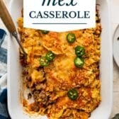 Tex Mex Casserole with a text title overlay.