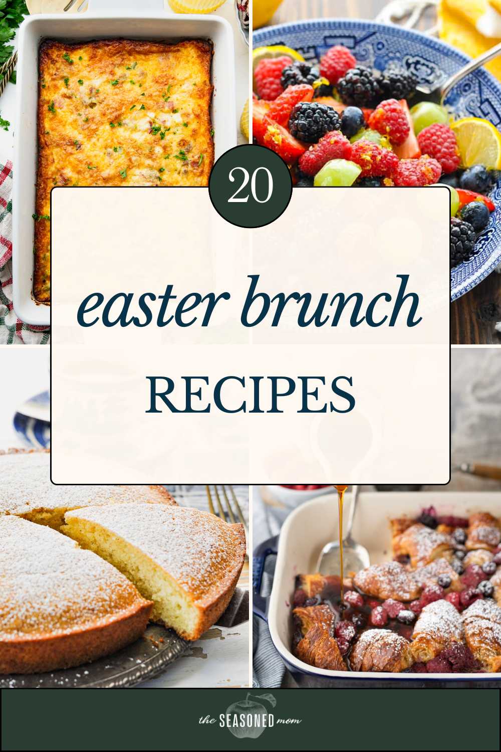 20 Easter Brunch Recipes {Make-Ahead Friendly!} – The Seasoned Mom