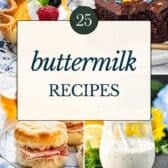Collage of buttermilk recipes.