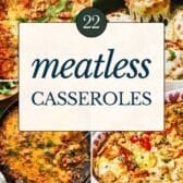 Meatless casseroles collage.