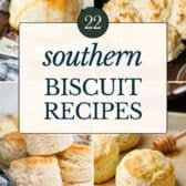 Southern biscuit recipes collage.