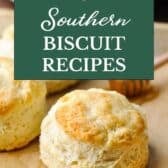 Southern biscuit recipes collage.