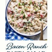 Bacon ranch pasta salad with a text title at the bottom.