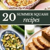 Collage image of easy summer squash recipes.