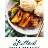 Grilled peaches with a text title at the bottom.