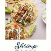 Collage image of easy shrimp tacos with a text title at the bottom.