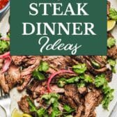 Collage image of steak dinner ideas.