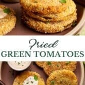 Long collage image of Southern fried green tomatoes.