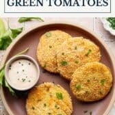 Southern fried green tomatoes with a text title box at the top.