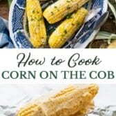 How to cook corn on the cob collage image with text.