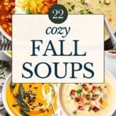 Collage image of cozy fall soup recipes.