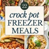 Collage image of Crock Pot freezer meals.