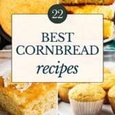 Collage image of the best cornbread recipes.