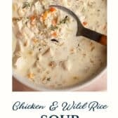 Creamy chicken and wild rice soup with a text title at the bottom.