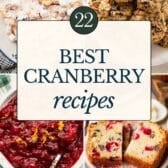 Collage image of the best cranberry recipes.